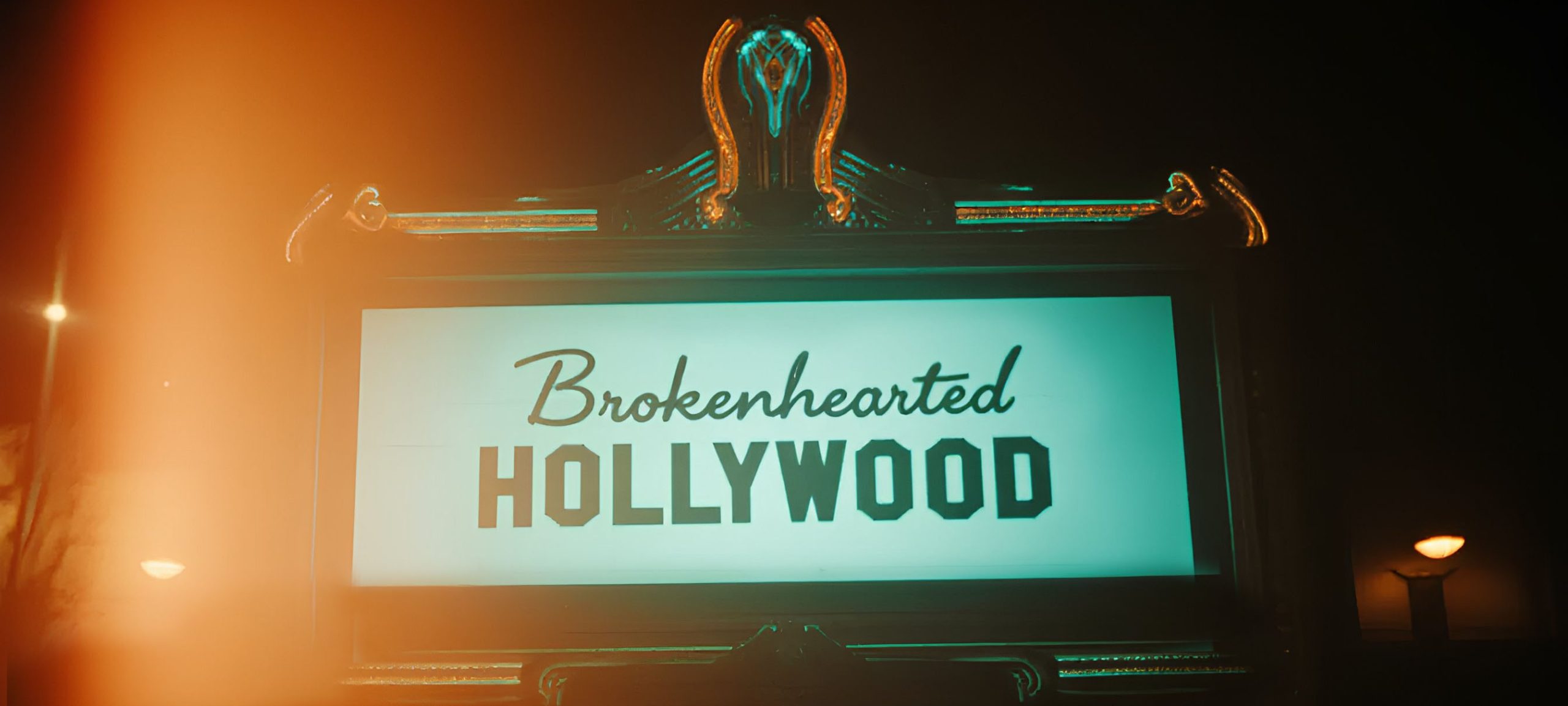 Brokenhearted Hollywood words on a theater sign